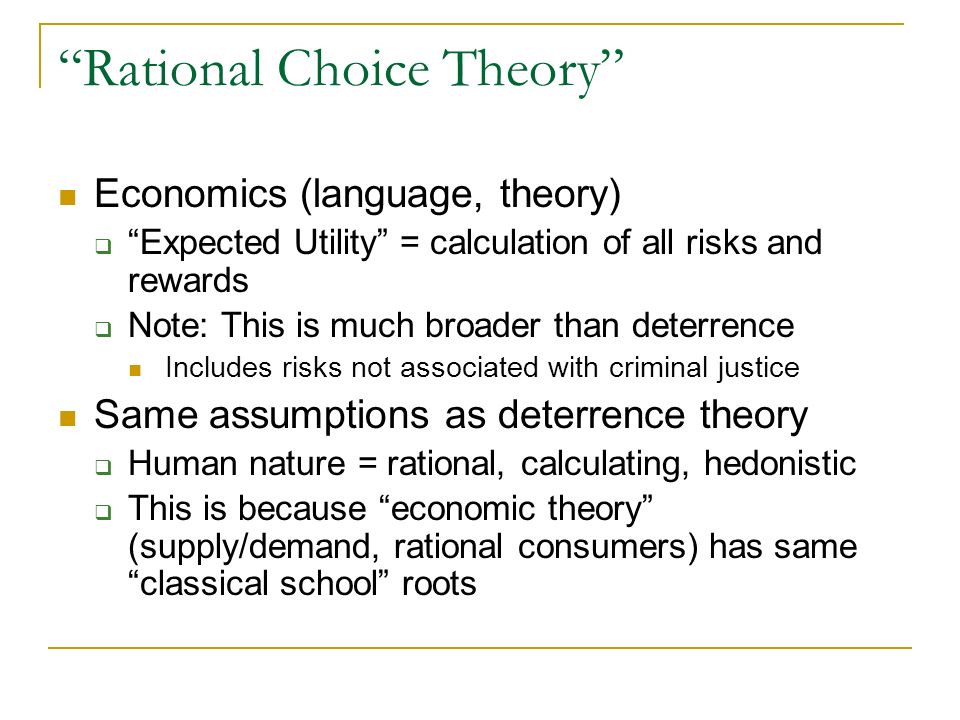 Rational Choice” Theories and Situational Crime Prevention